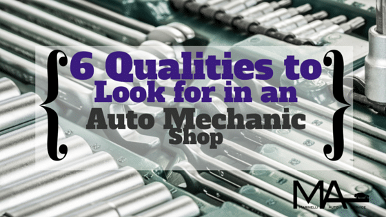 Six Qualities to Look for in an Auto Mechanic Shop
