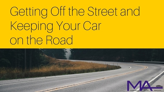 Getting Off the Street and Keeping Your Car on the Road